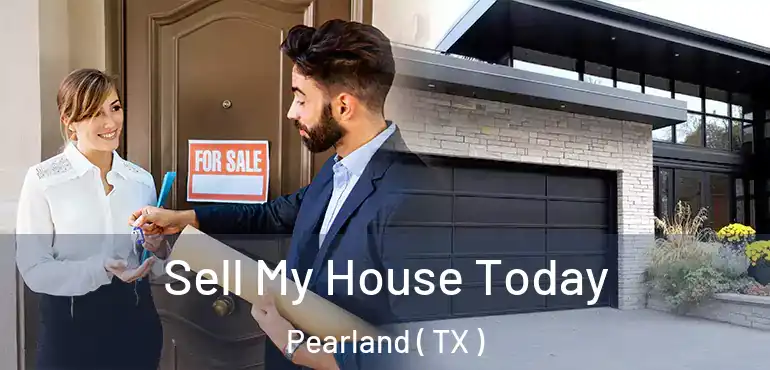  Sell My House Today Pearland ( TX )