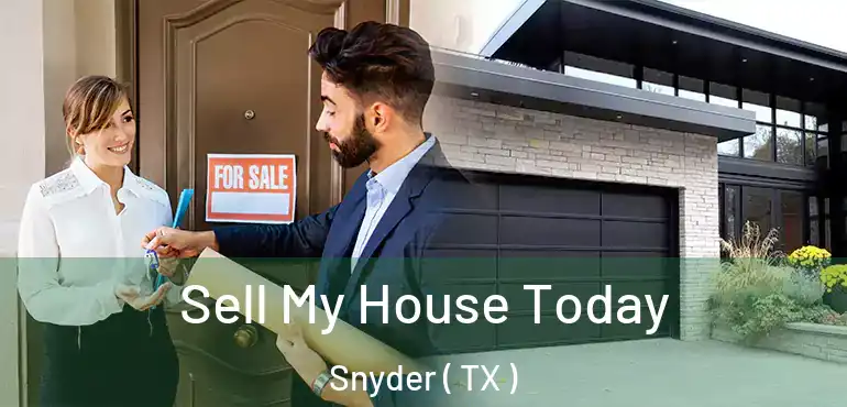  Sell My House Today Snyder ( TX )