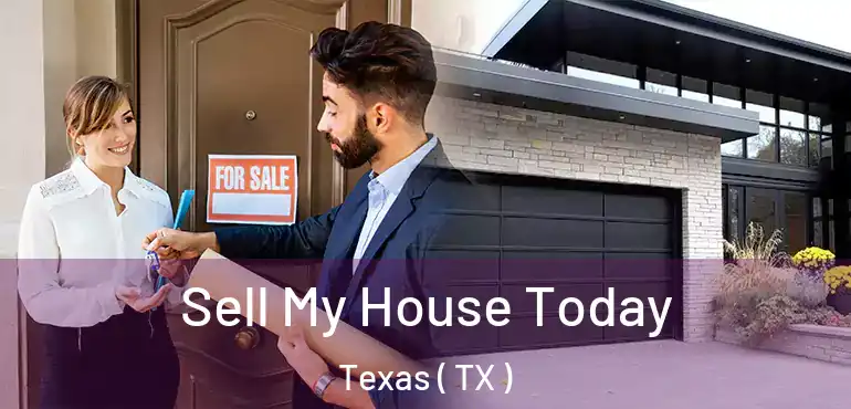  Sell My House Today Texas ( TX )