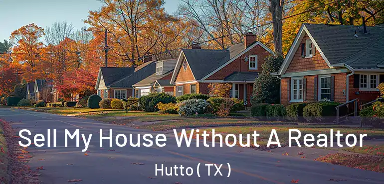  Sell My House Without A Realtor Hutto ( TX )