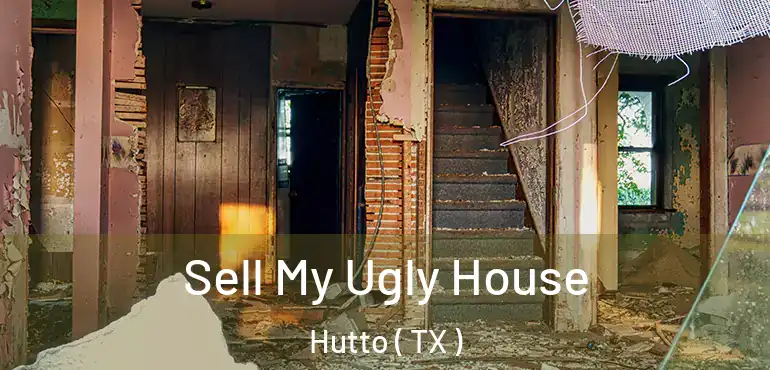  Sell My Ugly House Hutto ( TX )