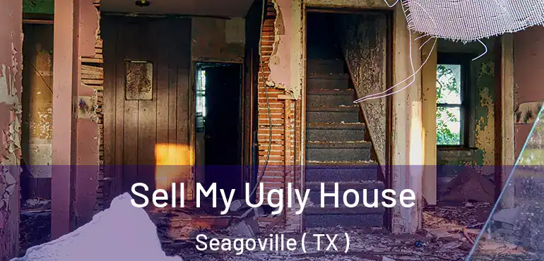  Sell My Ugly House Seagoville ( TX )