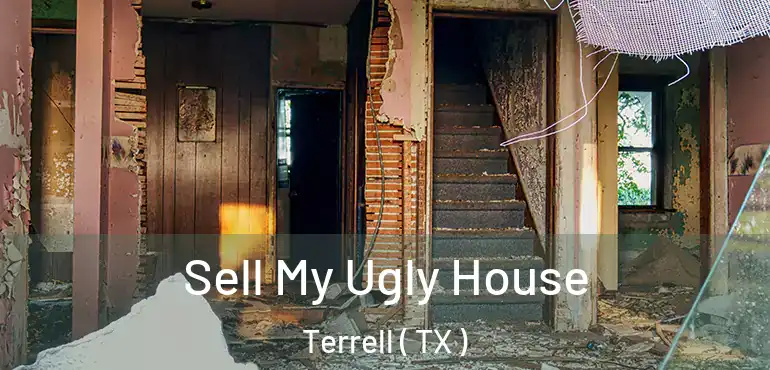  Sell My Ugly House Terrell ( TX )