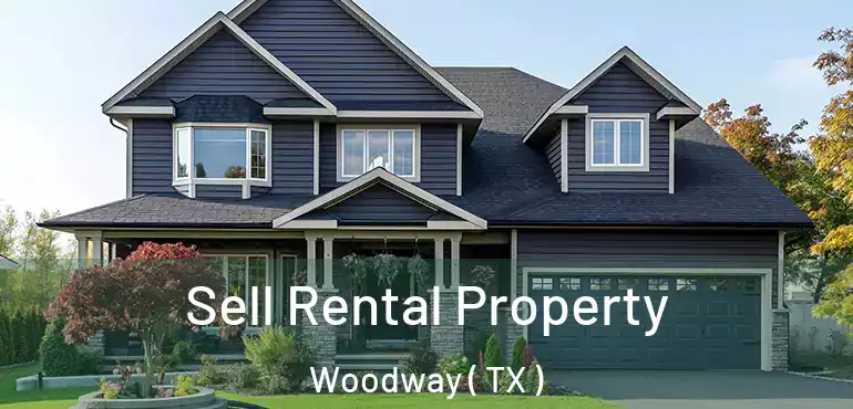  Sell Rental Property Woodway ( TX )