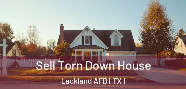  Sell Torn Down House Lackland AFB ( TX )