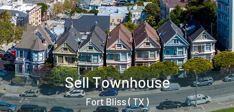  Sell Townhouse Fort Bliss ( TX )