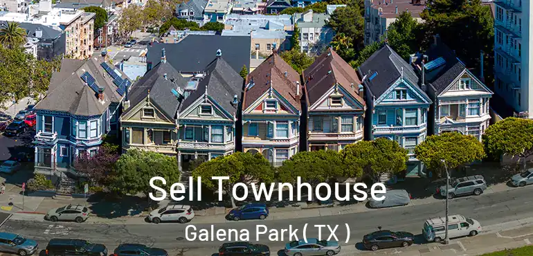  Sell Townhouse Galena Park ( TX )