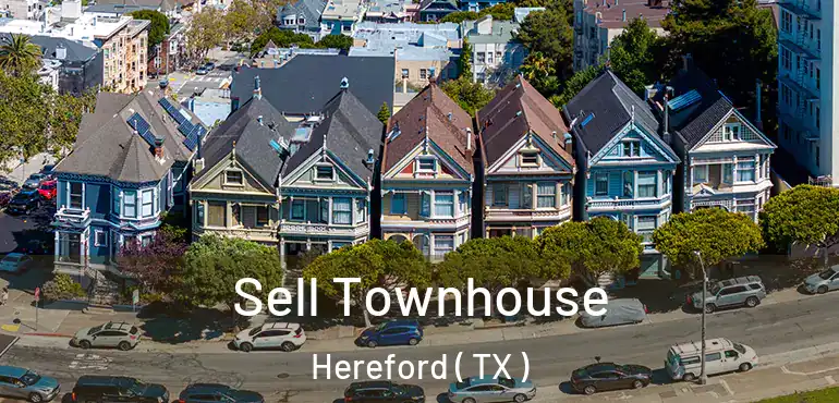  Sell Townhouse Hereford ( TX )