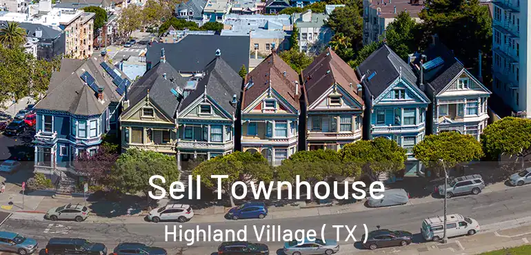  Sell Townhouse Highland Village ( TX )