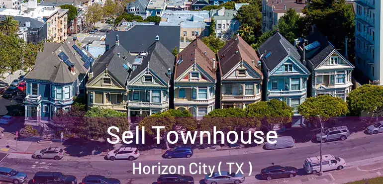  Sell Townhouse Horizon City ( TX )