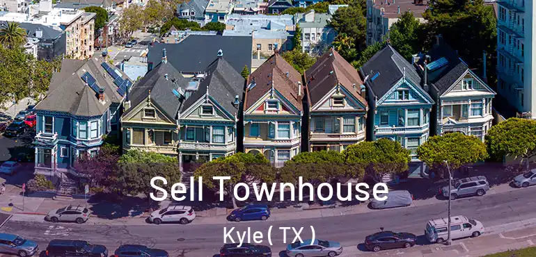  Sell Townhouse Kyle ( TX )
