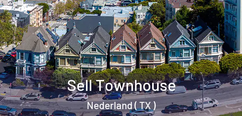  Sell Townhouse Nederland ( TX )