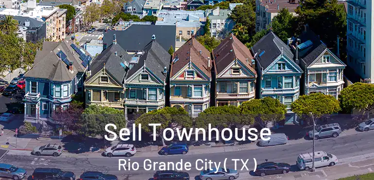  Sell Townhouse Rio Grande City ( TX )