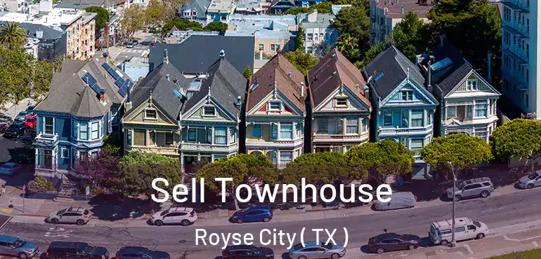  Sell Townhouse Royse City ( TX )