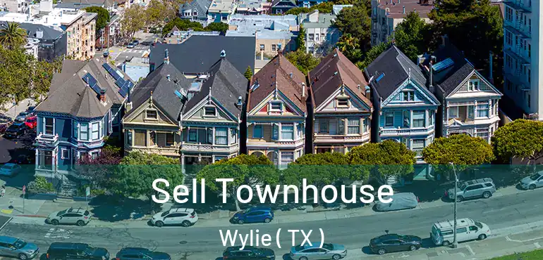  Sell Townhouse Wylie ( TX )