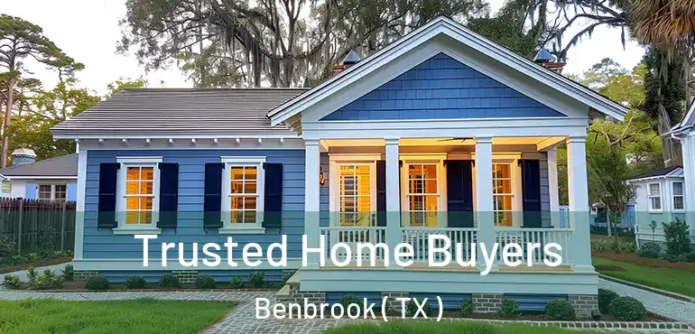 Trusted Home Buyers Benbrook ( TX )