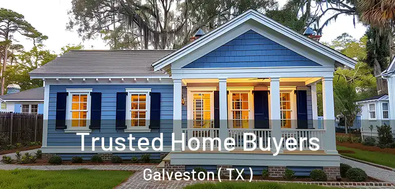  Trusted Home Buyers Galveston ( TX )