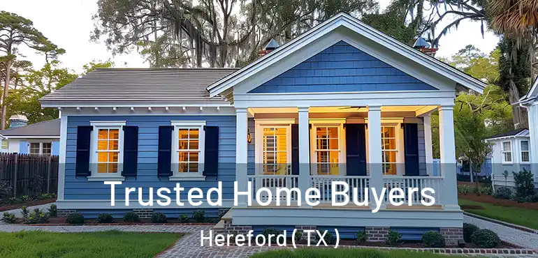  Trusted Home Buyers Hereford ( TX )