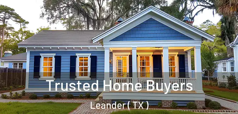  Trusted Home Buyers Leander ( TX )
