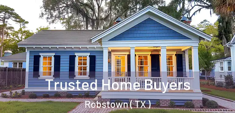  Trusted Home Buyers Robstown ( TX )