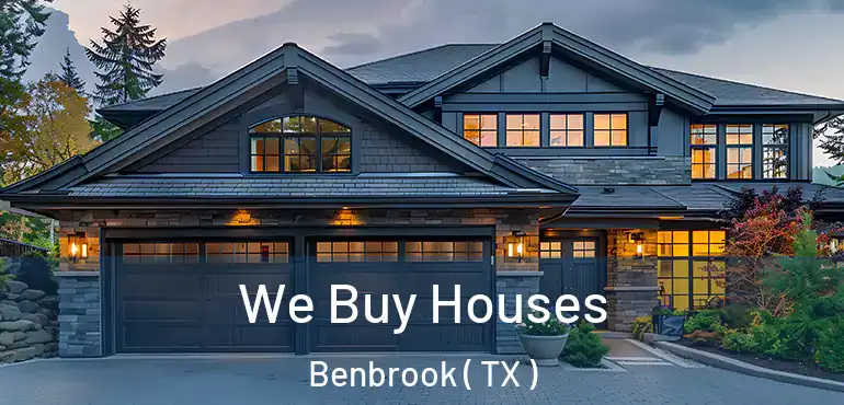  We Buy Houses Benbrook ( TX )