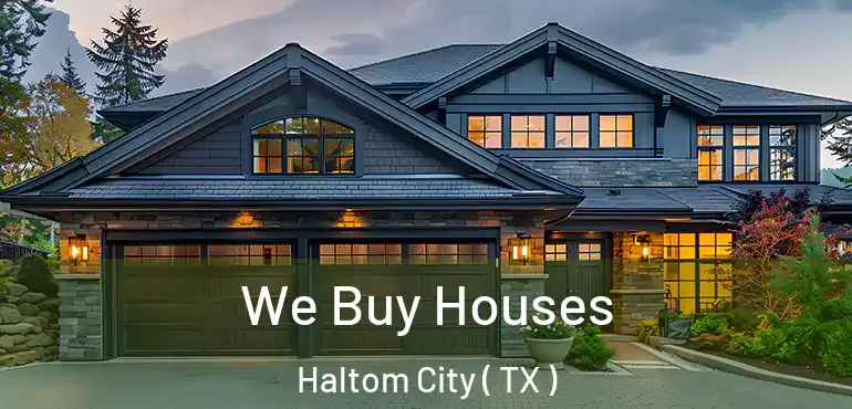  We Buy Houses Haltom City ( TX )
