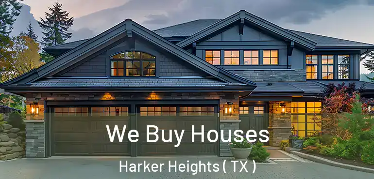  We Buy Houses Harker Heights ( TX )