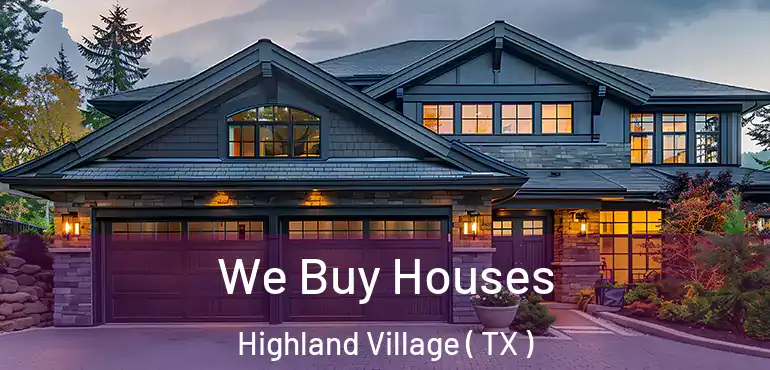  We Buy Houses Highland Village ( TX )