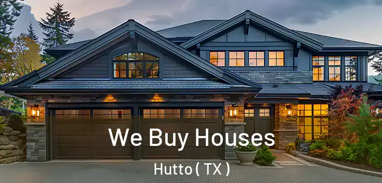 We Buy Houses Hutto ( TX )