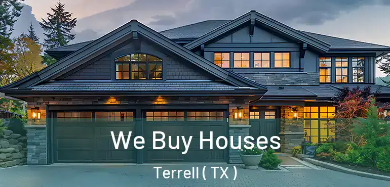  We Buy Houses Terrell ( TX )