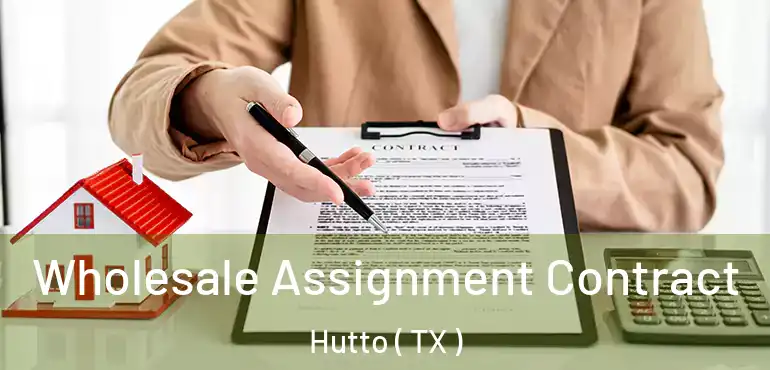  Wholesale Assignment Contract Hutto ( TX )
