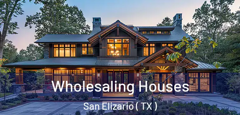  Wholesaling Houses San Elizario ( TX )