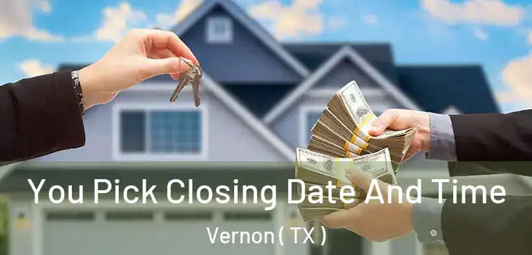  You Pick Closing Date And Time Vernon ( TX )